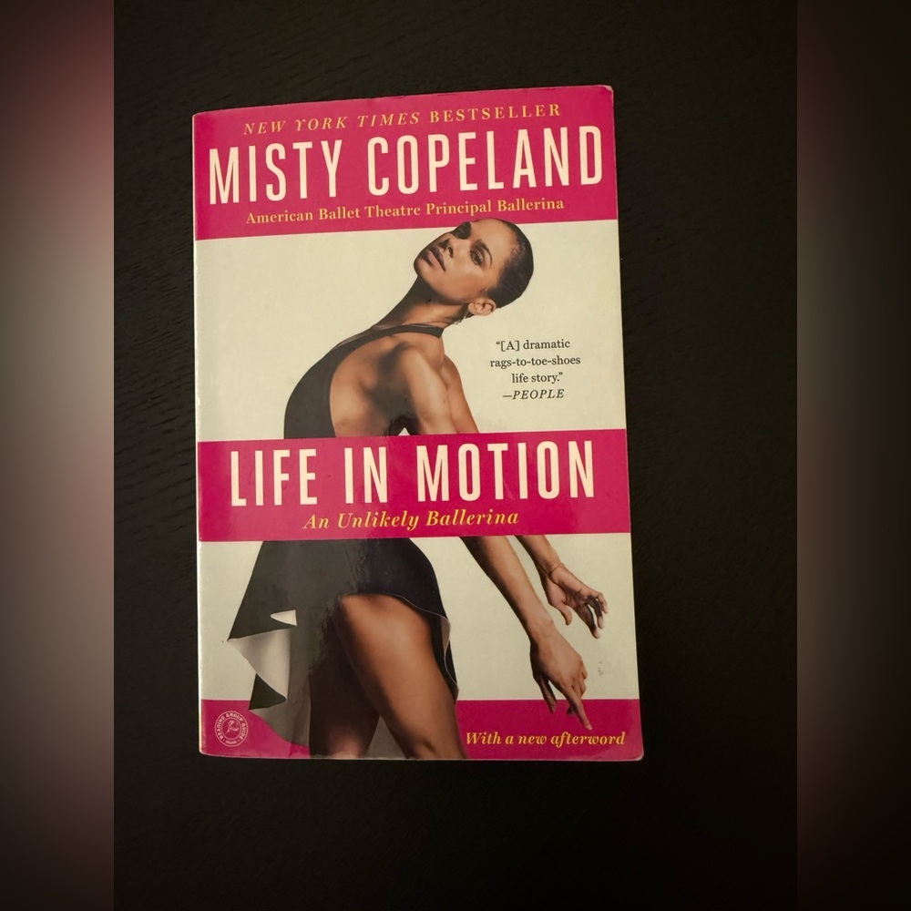 Misty Copeland Life In Motion An Unlikely Ballerina. Paperback